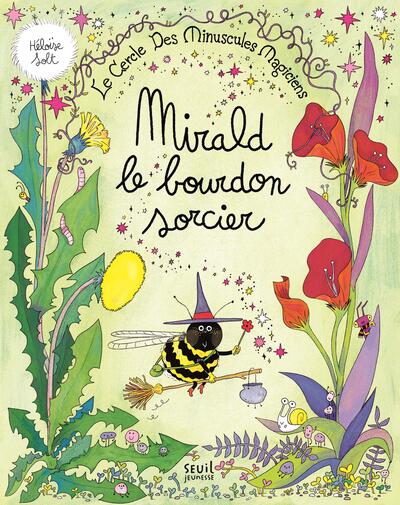 LE CERCLE DES MINUSCULES MAGICIENS - MIRALD LE BOURDON SORCIER