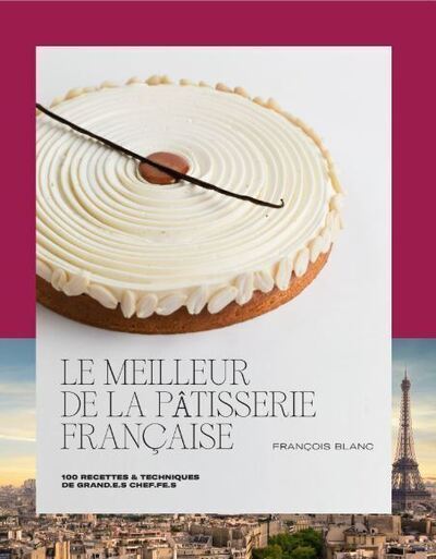 MEILLEUR DE LA PATISSERIE FRANCAISE