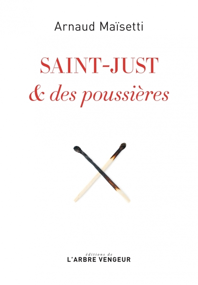 SAINT - JUST & DES POUSSIERES