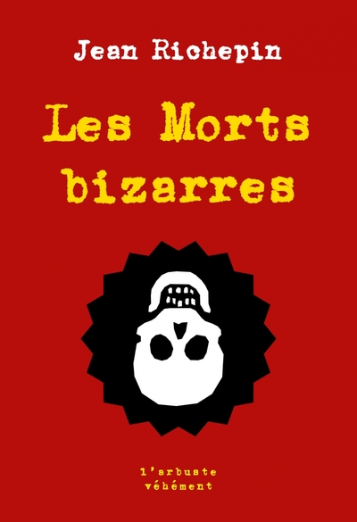 LES MORTS BIZARRES