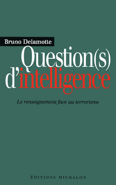 QUESTION D INTELLIGENCE AVEC L'ENNEMI ?