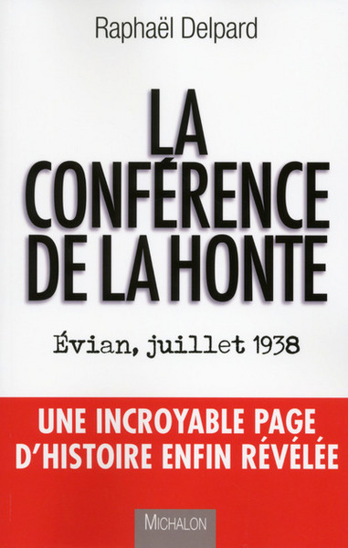 CONFERENCE DE LA HONTE. EVIAN  JUILLET 1938