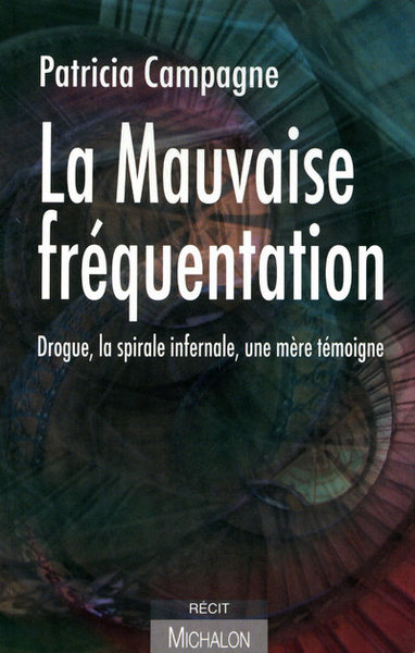 MAUVAISE FREQUENTATION