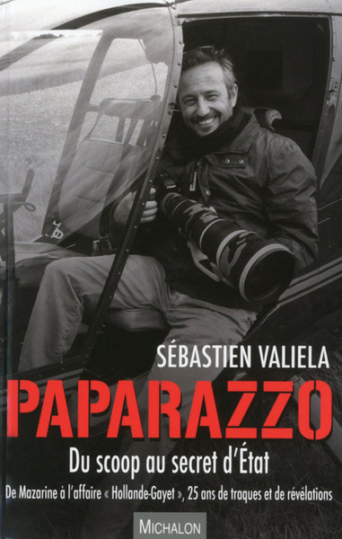 PAPARAZZO - DU SCOOP AU SECRET D´ETAT