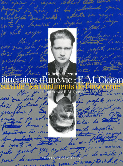 ITINERAIRES D'UNE VIE : E M  CIORAN