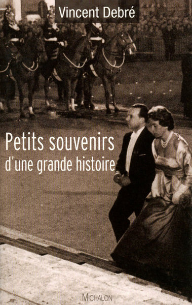 PETITS SOUVENIRS D´UNE GRANDE HISTOIRE