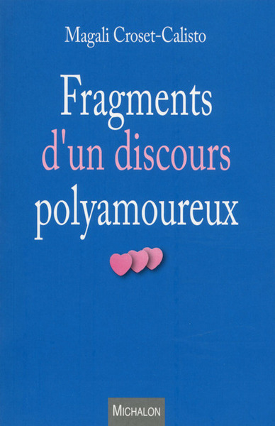 FRAGMENTS D´UN DISCOURS POLYAMOUREUX