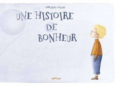 HISTOIRE DE BONHEUR