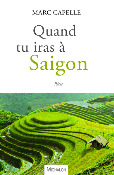 QUAND TU IRAS A SAIGON