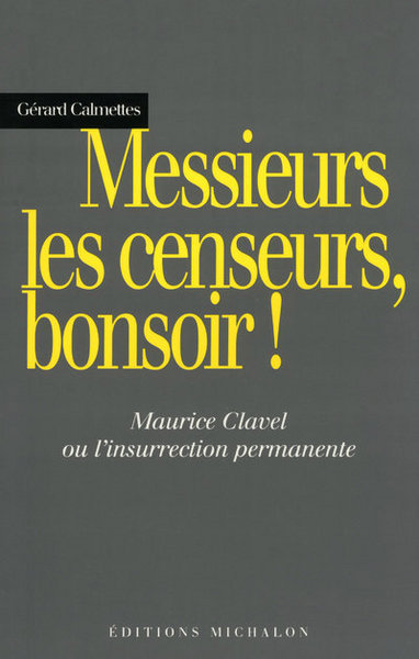 MESSIEURS LES CENSEURS, BONSOIR !