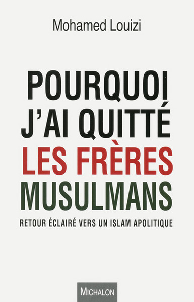 POURQUOI J´AI QUITTE LES FRERES MUSULMANS