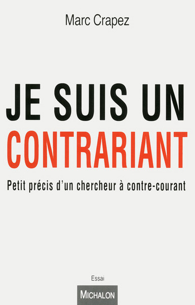 JE SUIS UN CONTRARIANT