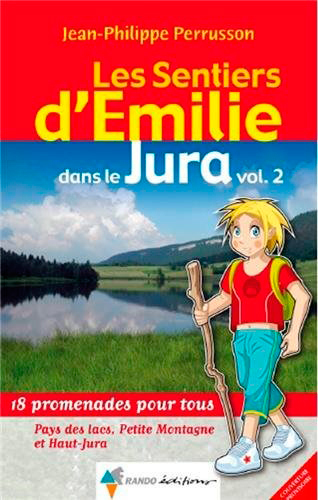 EMILIE DANS LE JURA (VOL 2) EST - PAYS LACS,HT JURA