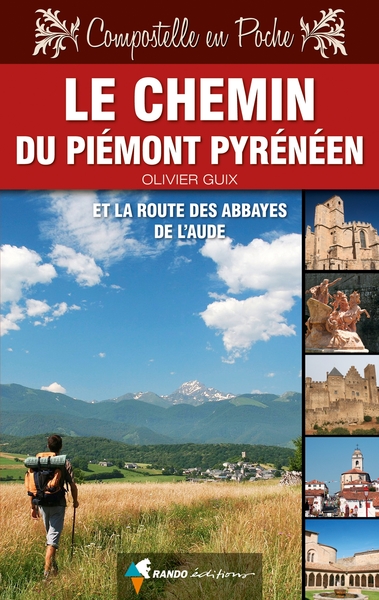 CHEMIN DU PIEMONT PYRENEEN & ROUTE DES ABBAYES AUDE