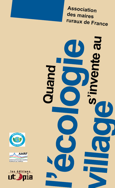 QUAND L´?COLOGIE S´INVENTE AU VILLAGE