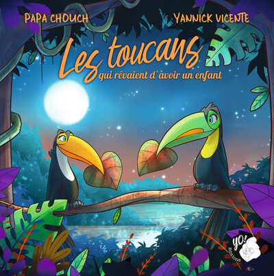 LES TOUCANS QUI REVAIENT D´AVOIR UN ENFANT