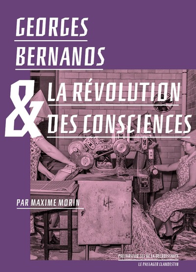 GEORGES BERNANOS ET LA REVOLUTION DES CONSCIENCES