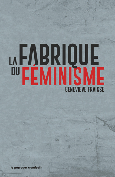 FABRIQUE DU FEMINISME (POCHE)