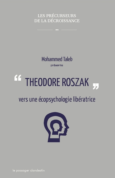 THEODORE ROSZAK, POUR UNE CONTRE-CULTURE LIBERATRICE