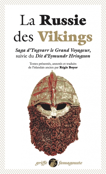 RUSSIE DES VIKINGS - SAGA D´YNGVARR LE GRAND VOYAGEUR SUI