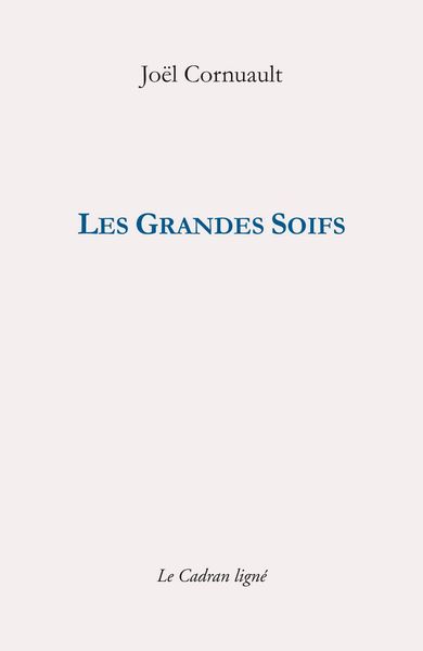 GRANDES SOIFS - FRONTISPICE DE GABRIELLE CORNUAULT