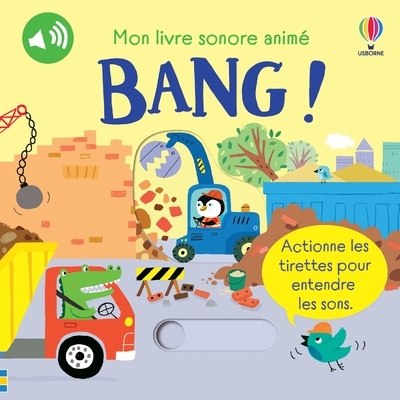BANG ! - MON LIVRE SONORE ANIME - DES 6 MOIS