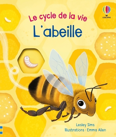 L´ABEILLE - LE CYCLE DE LA VIE - DES 2 ANS