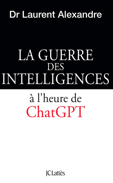 GUERRE DES INTELLIGENCES A L´HEURE DE CHATGPT