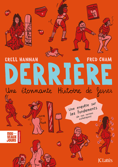 DERRIERE. UNE ETONNANTE HISTOIRE DE FESSES.