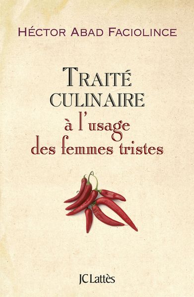 TRAITE CULINAIRE A L´USAGE DES FEMMES TRISTES