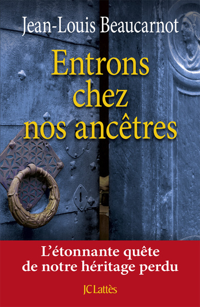ENTRONS CHEZ NOS ANCETRES