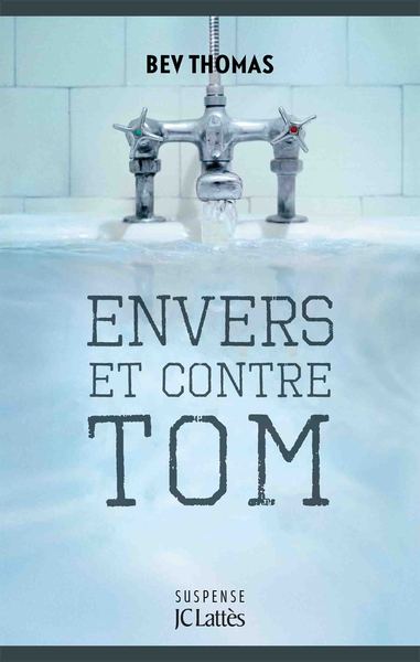 ENVERS ET CONTRE TOM