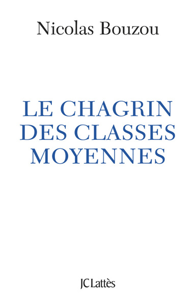 CHAGRIN DES CLASSES MOYENNES