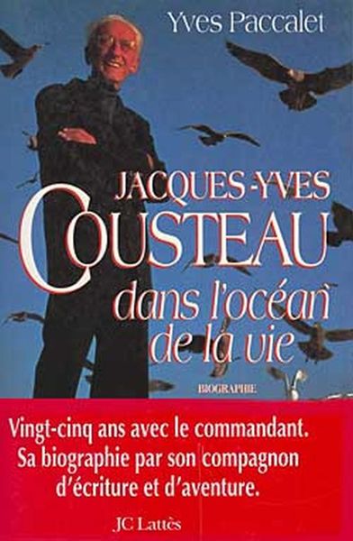 JACQUES-YVES COUSTEAU DANS L´OCEAN DE LA VIE