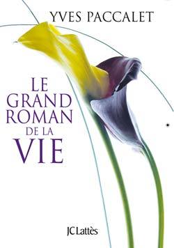 GRAND ROMAN DE LA VIE