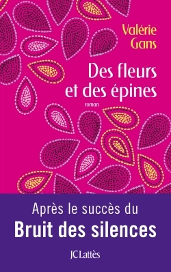 DES FLEURS ET DES EPINES