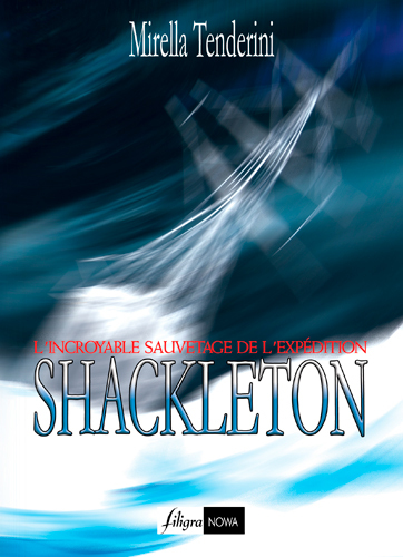 L´INCROYABLE SAUVETAGE DE L´EXPEDITION SHACKLETON