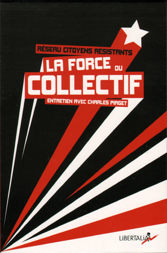 FORCE DU COLLECTIF (LA) - ENTRETIEN AVEC CHARLES PIAGET