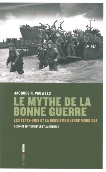 MYTHE DE LA BONNE GUERRE (LE)