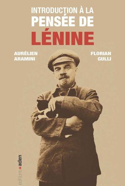 INTRODUCTION A LA PENSEE DE LENINE