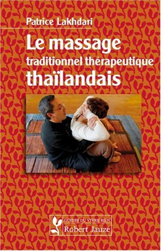 MASSAGE TRADITIONNEL THERAPEUTIQUE THAILANDAIS