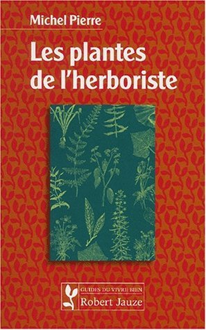 PLANTES DE L'HERBORISTE