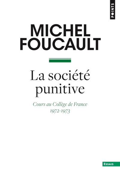 SOCIETE PUNITIVE - COURS AU COLLEGE DE FRANCE (1972-1973)