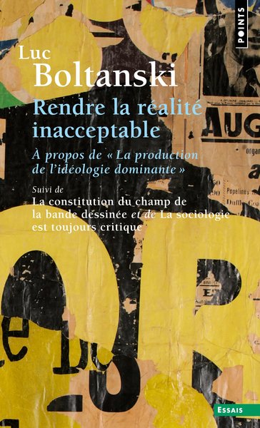 RENDRE LA REALITE INACCEPTABLE. A PROPOS DE "LA PRODUCTION DE L´IDEOLOGIE DOMINANTE"" ((SUIVI DE "