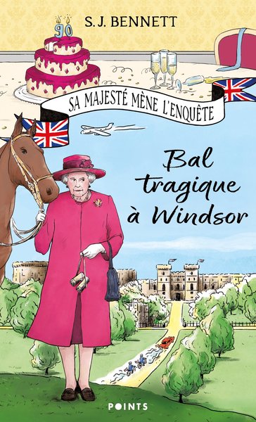 BAL TRAGIQUE A WINDSOR, TOME 1. SA MAJESTE MENE L´ENQUETE (TOME 1)