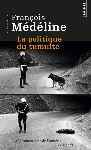 POLITIQUE DU TUMULTE (LA)