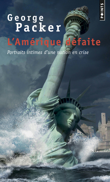 L´AMERIQUE DEFAITE - PORTRAITS INTIMES D´UNE NATION EN CRISE