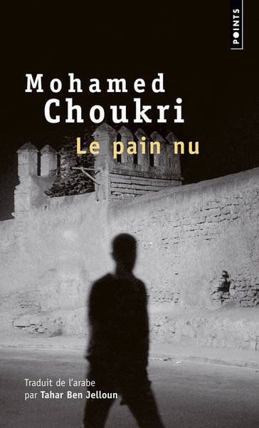 PAIN NU. RECIT AUTOBIOGRAPHIQUE (LE)