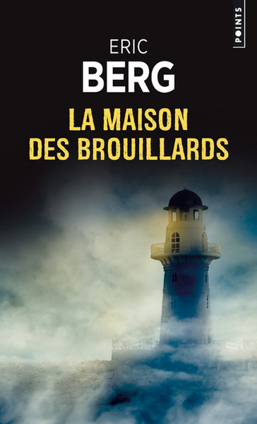 MAISON DES BROUILLARDS