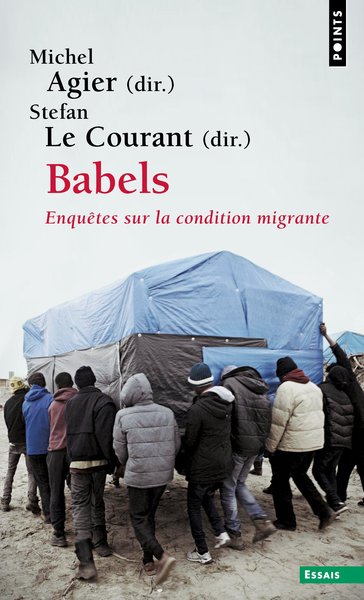 BABELS. ENQUETES SUR LA CONDITION MIGRANTE ((INTRODUCTION ET POSTFACE INEDITES))